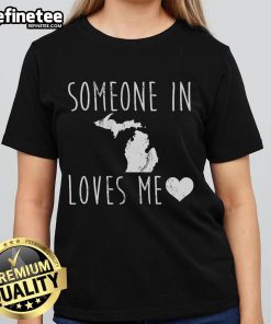 Michigan State Ladies Tee featuring 'Someone Loves Me' design, perfect for fans and casual wear.