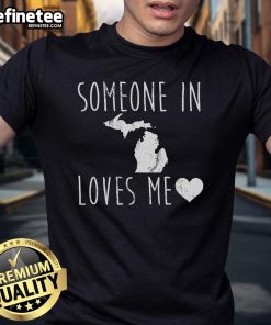 Nice Someone In Michigan State Loves Me T-Shirt featuring a vibrant design, perfect for fans of Michigan State University.