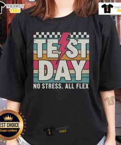 Teacher wearing 'No Stress, All Flex' tee on Staar State Test day, promoting a relaxed testing environment for students.