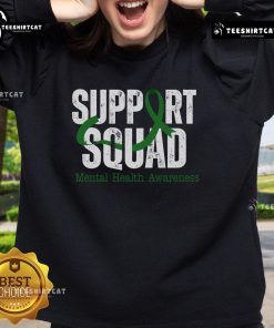 Nice Support Squad Mental Health Awareness green ribbon sweatshirt promoting mental health awareness and support.