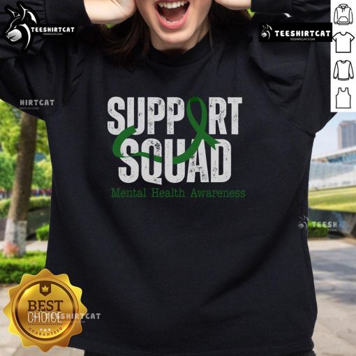 Nice Support Squad Mental Health Awareness green ribbon sweatshirt promoting mental health awareness and support.