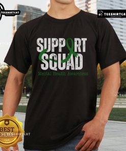 Nice Support Squad Mental Health Awareness green ribbon t-shirt promoting mental health advocacy and support.