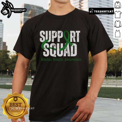 Nice Support Squad Mental Health Awareness green ribbon t-shirt promoting mental health advocacy and support.