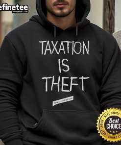 Nice Taxation Is Theft Hoodie featuring bold graphic print, perfect for expressing anti-tax sentiment in style.