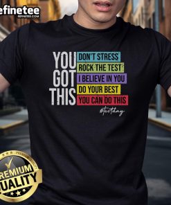 Alt Text: Nice Test Day Rock The Test Teacher Testing Day T-Shirt with motivational design for students and teachers