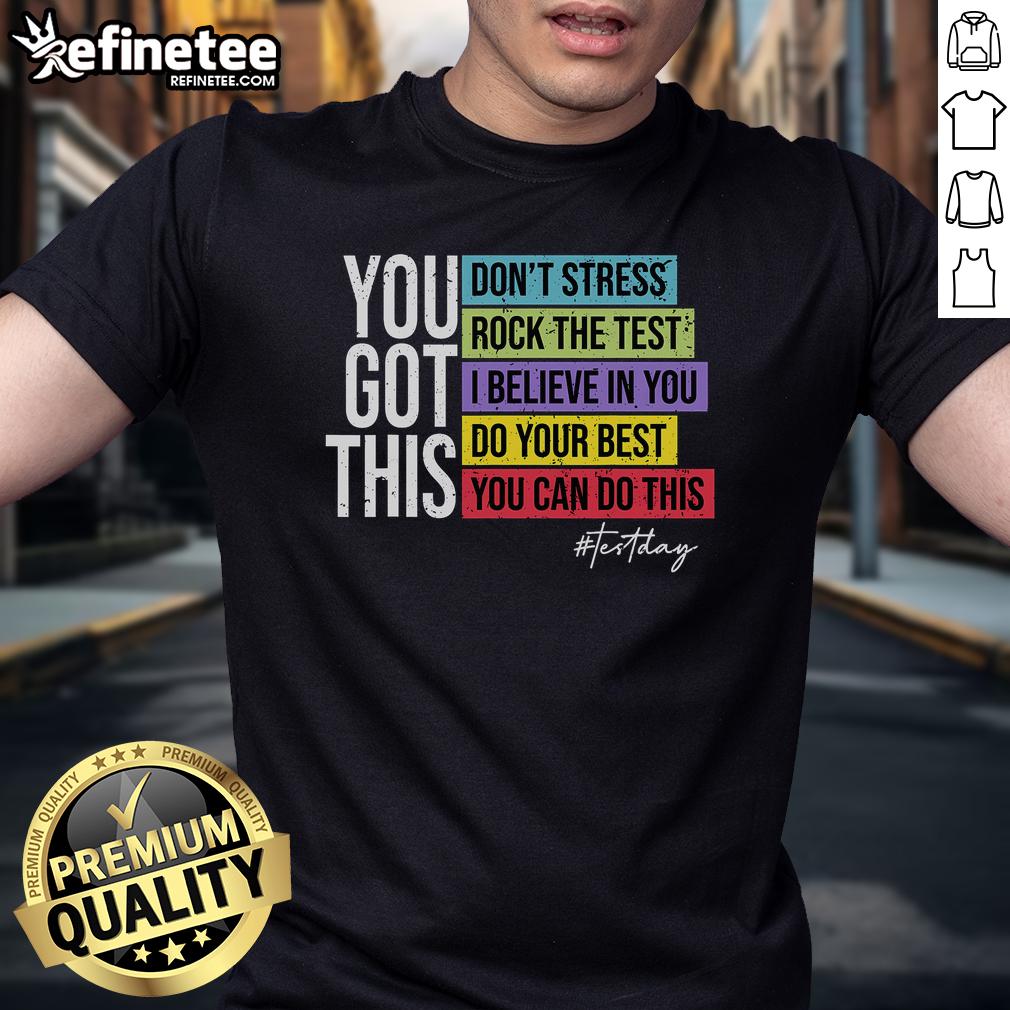 Nice Test Day Rock The Test Teacher Testing Day You Got This T Shirt Alt Text: Nice Test Day Rock The Test Teacher Testing Day T-Shirt with motivational design for students and teachers