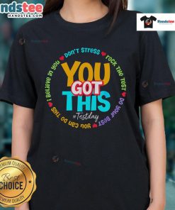 Nice Test Day Rock the Test Ladies Tee featuring motivational graphics for a confident exam experience.