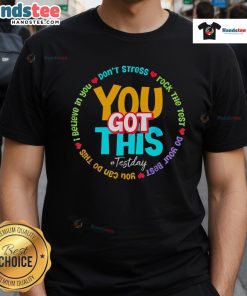 Nice Test Day Rock The Test T-Shirt featuring motivational design for students, perfect for testing days.