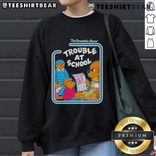 Berenstain Bears Trouble at School sweatshirt featuring colorful illustrations of the beloved bear family.