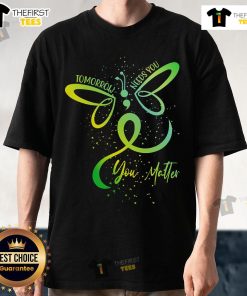 Nice Tomorrow Needs You Mental Health Awareness T-Shirt featuring an inspiring message reminding you that you matter.