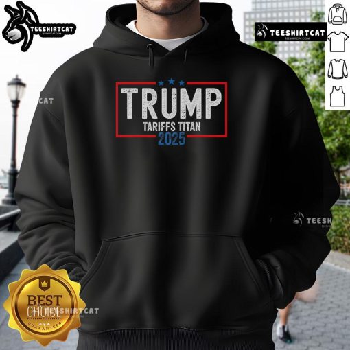 Nice Trump Tariffs Titan 2025 hoodie featuring 'Standing Up To China' design, perfect for patriotic supporters.