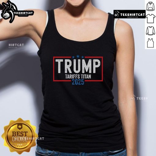 Patriot Tank Top featuring 'Nice Trump Tariffs Titan 2025' design, showcasing support for standing up to China.