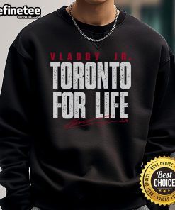 Vladimir Guerrero Jr. Toronto For Life sweatshirt featuring bold graphics and a comfortable fit for fans.