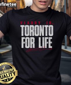 Alt Text: Vladimir Guerrero Jr. Toronto For Life T-shirt featuring a stylish design for baseball fans and supporters.