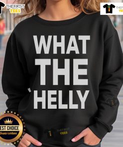 Nice What The Helly sweatshirt displayed on a hanger, showcasing its stylish design and cozy fabric in a trendy setting.
