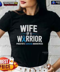 Nice Wife of a Warrior blue tee for prostate cancer awareness, featuring a stylish design and supportive message.