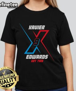 Nice Xavier Edwards Got This Ladies Tee featuring stylish design, perfect for fans of Xavier Edwards and casual wear.