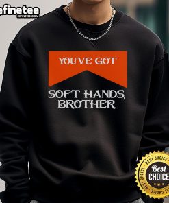 Soft hands brother quote sweatshirt featuring a cozy design, perfect for casual wear and gift ideas.