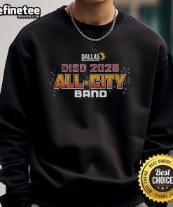 Official 2025 Dallas ISD All City Band Sweatshirt featuring the district logo and vibrant design for music enthusiasts.