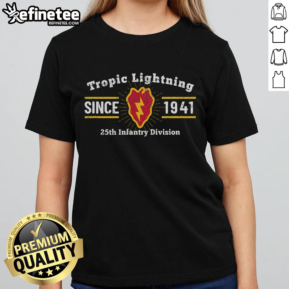 Official 25Th Infantry Division Tropic Lightning Vietnam Veterans Ladies Tee Alt Text: Official 25th Infantry Division Tropic Lightning Vietnam Veterans ladies tee featuring vibrant military graphics.