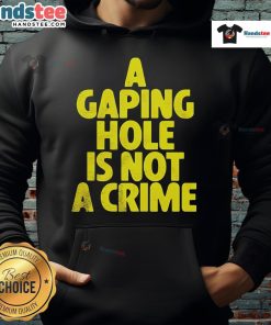Official A Gaping Hole Is Not A Crime Hoodie in black, showcasing unique design and casual style for everyday wear.