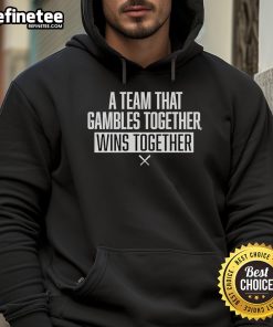 Official A-Team That Gambles Together Wins Together Baseball Hoodie in vibrant colors, perfect for fans and casual wear.