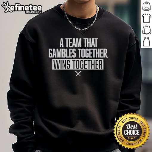 Alt Text: Official A-Team That Gambles Together Wins Together Baseball Sweatshirt in navy blue, perfect for sports enthusiasts.