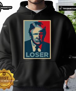 Official Anti-Trump Obama Hope Poster Loser Hoodie featuring bold graphics and a political statement against Trump.