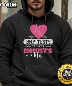 Official BNP Testing to Save a Mother's Life Hoodie showcasing a stylish design promoting heart health awareness.