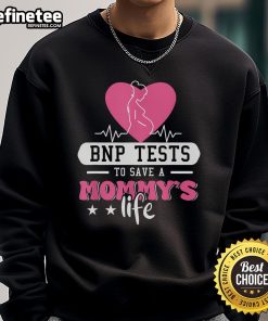 Official BNP Testing Sweatshirt - A stylish way to support heart health and save a mother's life. Perfect for awareness!