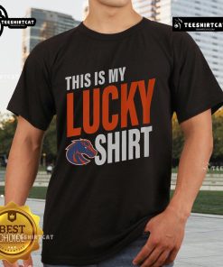 Official Boise State Broncos This Is My Lucky T-Shirt featuring bold team colors and logo for fans and gameday wear.