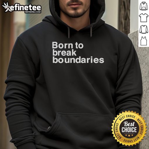 Official Born To Break Boundaries Hoodie in black, featuring a bold logo design and comfortable fit for everyday wear.