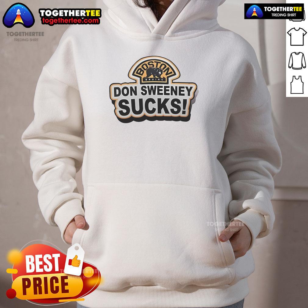 Official Boston Bruins Don Sweeney Sucks Hoodie Alt Text: Official Boston Bruins Don Sweeney Sucks Hoodie featuring team colors and bold text design, perfect for fans.