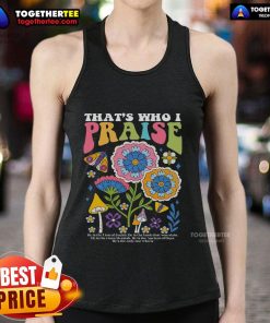 Official Brandon That's Who I Praise Jesus Christian Lake Tank Top featuring a stylish design for faith-inspired fashion.