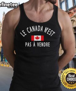 Official Canada Is Not For Sale tank top featuring bold text in English and French for patriotic fashion lovers.