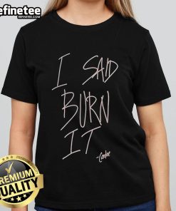 Official Candice King I Said Burn It Caroline Ladies Tee featuring stylish design for fans of The Vampire Diaries.