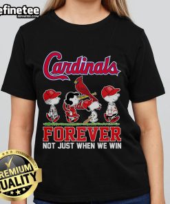 Official Cardinals Forever tee for ladies, showcasing team spirit with 'Not Just When We Win' slogan. Perfect for fans!