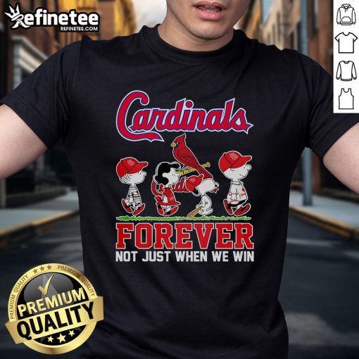 Alt Text: Official Cardinals Forever Not Just When We Win T-Shirt featuring team logo and vibrant red color for fans.