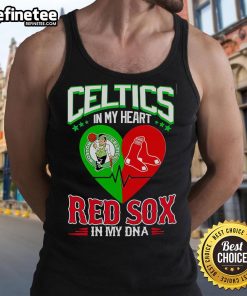 Official Celtics In My Heart Red Sox In My DNA tank top featuring a bold design for sports fans and Boston lovers.