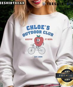 Alt Text: Official Chloe's Outdoor Club sweatshirt, Keepin' It Real, established 2006, perfect for outdoor adventures.
