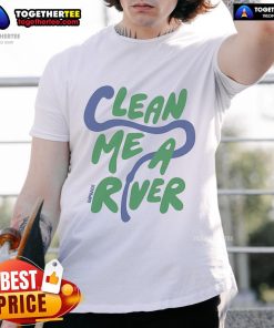 Official Clean Me A River T-Shirt featuring vibrant design and comfortable fit for eco-conscious fans.