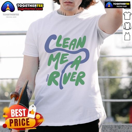 Official Clean Me A River T-Shirt featuring vibrant design and comfortable fit for eco-conscious fans.