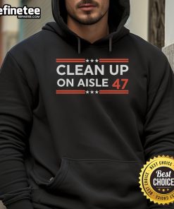 Official Clean Up On Aisle 47 Hoodie in vibrant colors, showcasing a fun design perfect for casual wear.