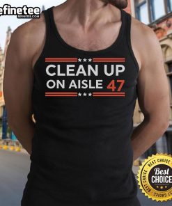 Official Clean Up On Aisle 47 Tank Top featuring a fun graphic design, perfect for casual wear and quirky fashion lovers.