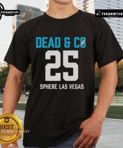 Alt Text: Official Dead & Company Sphere Las Vegas 2025 I Need A Miracle T-Shirt featuring vibrant graphics and tour details.
