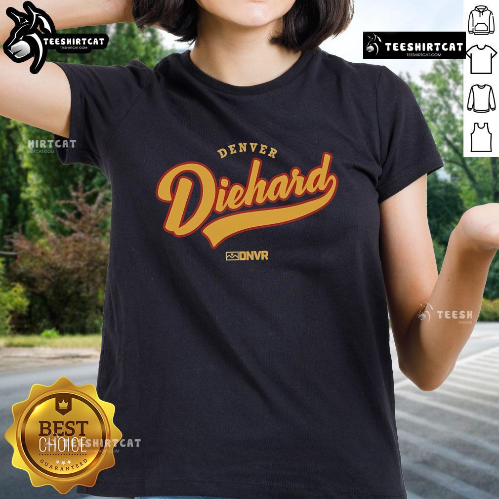 Official Denver Diehard Dnvr Ladies Tee Official Denver Diehard DNVR Ladies Tee featuring stylish design and comfortable fit for dedicated Denver sports fans.