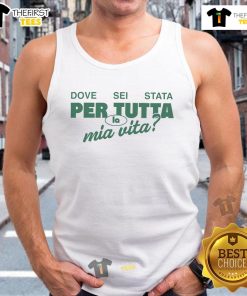 Official Dove Sei Stata Per Tutta La Mia Vita tank top featuring a stylish design, perfect for casual wear.