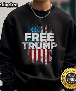 Official Free Trump America Flag Sweatshirt featuring a patriotic design with the American flag and bold lettering.