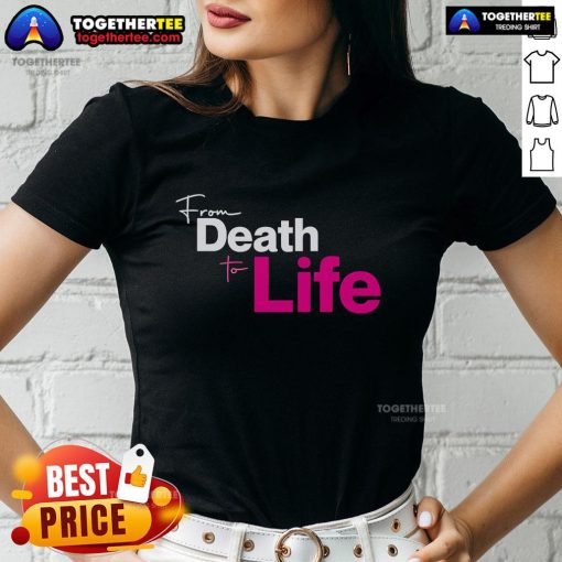 Official From Death To Life Ladies Tee featuring a stylish design and vibrant colors, perfect for everyday wear.
