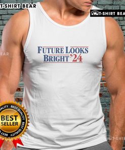 Official Future Looks Bright 2024 Election Tank Top featuring vibrant design and bold text for election enthusiasm.